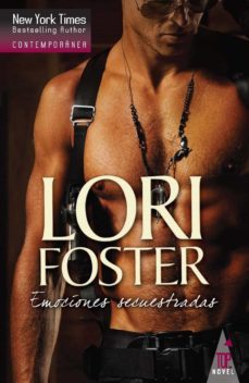 emociones secuestradas-lori foster-9788490105016