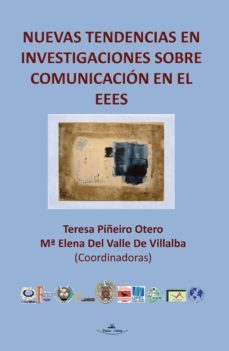 nuevas tendencias en investigaciones sobre comunicacion en el eees (ebook)-mª elena del valle mejias teresa piñeiro otero-9788490115916