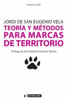 teoria y metodos para marcas de territorio-jordi de san eugenio vela-9788490290316