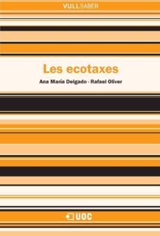 les ecotaxes (ebook)-ana maria delgado garcia-rafael oliver cuello-9788490295816