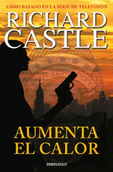 aumenta el calor (serie castle 3)-richard castle-9788490628416