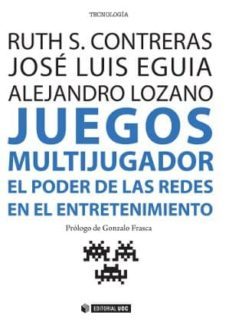 juegos multijugador. el poder de las redes en el entretenimiento-9788490643716