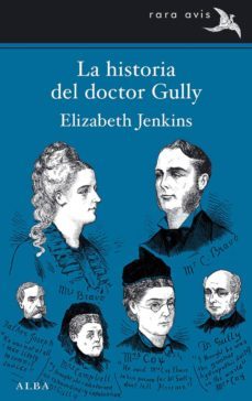 la historia del doctor gully (ebook)-elizabeth jenkins-9788490651216