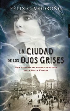 la ciudad de los ojos grises-9788490678916