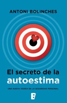 el secreto de la autoestima (ebook)-antoni bolinches-9788490691816