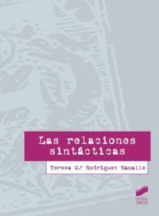 las relaciones sintacticas (ebook)-teresa maria rodriguez ramalle-9788490776216