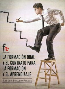 la formacion dual y el contrato para la formacion y el aprendizaje-jose luis salguero-9788490881316