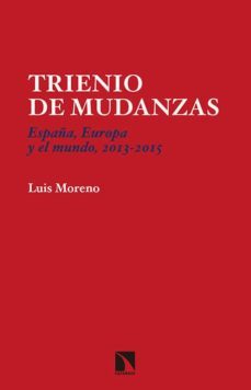 trienio de mudanzas: españa, europa y el mundo, 2013-2015-9788490971116