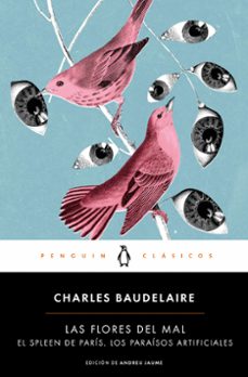 las flores del mal /el spleen de paris/ los paraisos artificiales-charles baudelaire-9788491053316