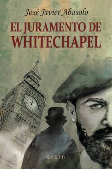 el juramento de whitechapel-jose javier abasolo-9788491094616