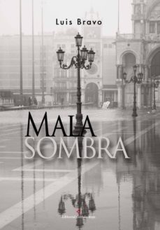 mala sombra (ebook)-luis bravo-9788491157816