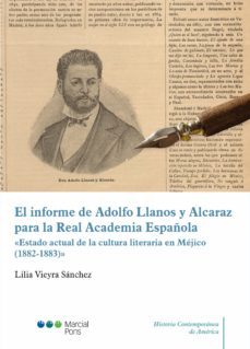 el informe de adolfo llanos de alcaraz para al real academia española (ebook)-vieyra sanchez lilia-9788491237716