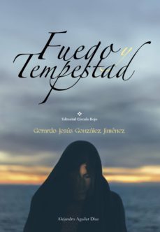 fuego y tempestad (ebook)-gerardo jesus gonzalez jimenes-9788491265016