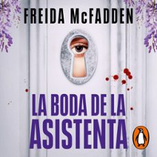 la boda de la asistenta (la asistenta) (audiolibro)-freida mcfadden-9788491297116