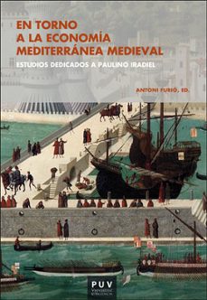 en torno a la economia mediterranea medieval-9788491346616