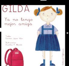 gilda. ya no tengo mejor amiga. (ebook)-9788491486916
