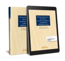 remunicipalizacion de servicios, sucesiones de empresas y trabaja dores indefinidos no fijos-david martinez saldaña-9788491525516