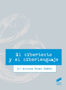 el cibertexto y el ciberlenguaje (ebook)-mª azucena penas ibañez-9788491717416