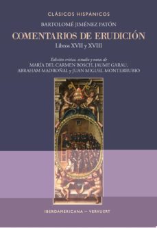 comentarios de erudicion. libros xvii y xviii-bartolome jimenez paton-9788491922216