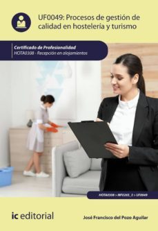 (i.b.d.) procesos de gestion de calidad en hosteleria y turismo.  recepcion en alojamientos hota0308-jose francisco del pozo aguilar-9788491985716
