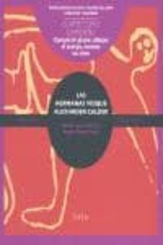 las hermanas vesque y alexander calder, el arte como expresion: c ompartir placer, dibujar el cuerpo (posibilidades de ser a traves del arte)-9788492491216