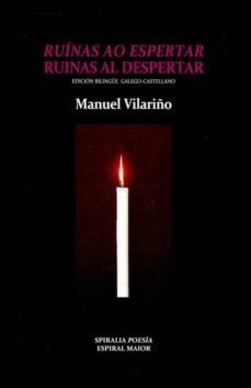 ruinas ao espertar. ruinas al despertar (bilingue)-manuel vilariño-9788492646616