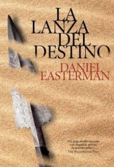 la lanza del destino-daniel easterman-9788492682416