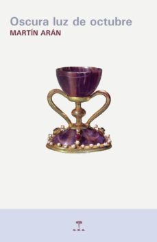 oscura luz de octubre-martin aran-9788492821716