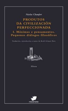 produtos da civilizacion perfeccionada-nicolas de chamfort-9788492866816