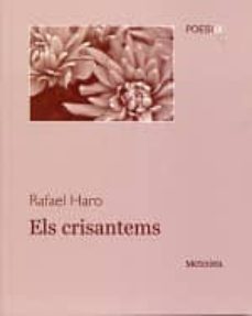 els crisantems-rafael haro-9788492874316