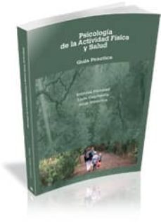 psicologia de la actividad fisica y salud: guia practica-monica pintanel bassets-lluis capdevila-9788493495916