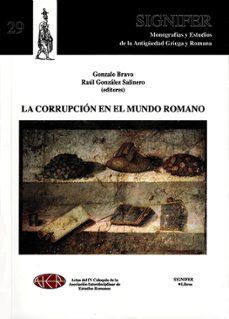la corrupcion en el mundo romano-gonzalo (ed.) bravo-raul gonzalez salinero-9788493573416