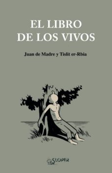 el libro de los vivos-juan de madre-9788493827816