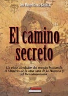 el camino secreto-jose manuel garcia bautista-9788493872816