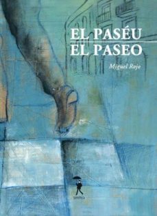 el paseu / el paseo-miguel rojo-9788493940416