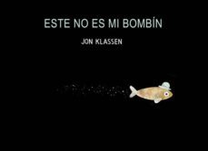este no es mi bombin-jon klassen-9788494047916