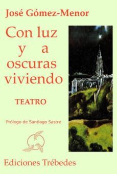 con luz y a oscuras viviendo (ebook)-jose carlos gomez menor fuentes-9788494098116