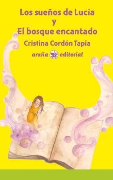 los sueños de lucía y el bosque encantado-m. c. cordon tapia-9788494218316