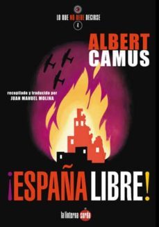 ¡españa libre!-albert camus-9788494246616