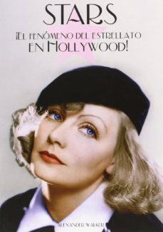 stars: el fenomeno del estrellato en hollywood-9788494325816