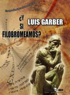 ¿y si filobreamos?-luis garber-9788494421716