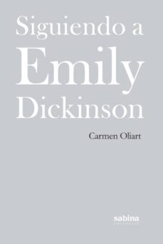 siguiendo a emily dickinson-carmen oliart-9788494434716