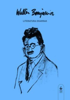 literatura oharrak-walter benjamin-9788494448416