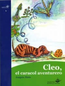 cleo, el caracol aventurero-joaquin nieto-9788494497216