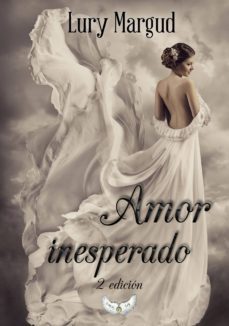 amor inesperado (2ª ed.)-lury margud-9788494533716