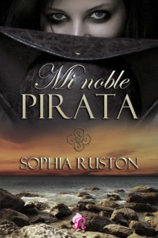 mi noble pirata (ebook)-sophia ruston-9788494558016
