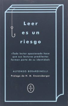 leer es un riesgo-alfonso berardinelli-9788494571916