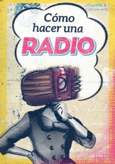 como hacer una radio-radio guerrilla-9788494709616