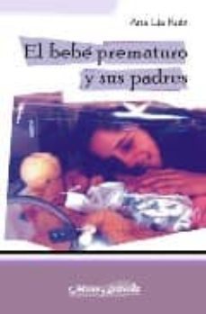 el bebe prematuro y sus padres-ana lia ruiz-9788495294616
