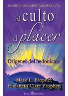 el culto al placer-mark l. prophet-9788495513816